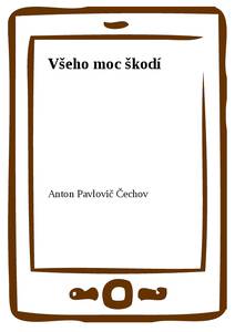 Obálka Všeho moc škodí