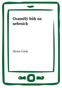 Obálka Osamělý bůh na nebesích
