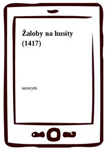Obálka Žaloby na husity (1417)