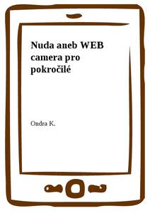 Obálka Nuda aneb WEB camera pro pokročilé