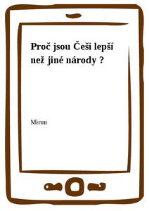 Obálka Proč jsou Češi lepší než jiné národy ?