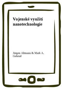Obálka Vojenské využití nanotechnologie