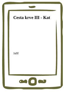 Obálka Cesta krve III - Kat