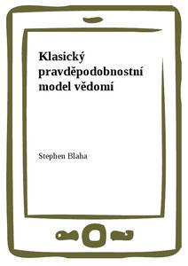 Obálka Klasický pravděpodobnostní model vědomí