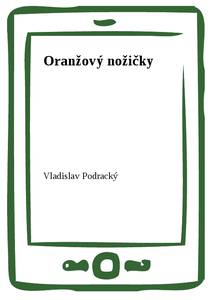 Obálka Oranžový nožičky