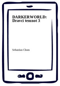 Obálka DARKERWORLD: Dravci temnot 3