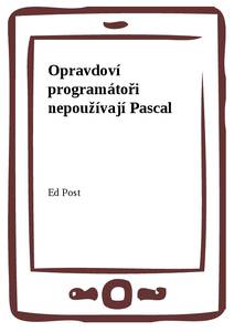 Obálka Opravdoví programátoři nepoužívají Pascal