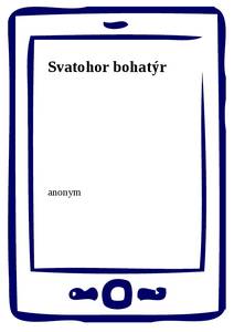 Obálka Svatohor bohatýr
