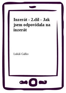 Obálka Inzerát - 2.díl - Jak jsem odpovídala na inzerát
