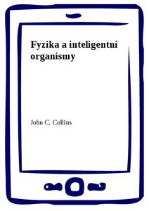 Obálka Fyzika a inteligentní organismy