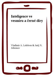 Obálka Inteligence ve vesmíru a černé díry