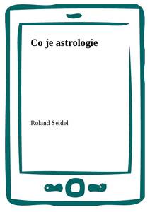 Obálka Co je astrologie