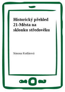 Obálka Historický přehled 21-Města na sklonku středověku