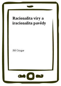 Obálka Racionalita víry a iracionalita pavědy