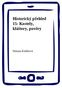 Obálka Historický přehled 15- Kostely, kláštery, pověry