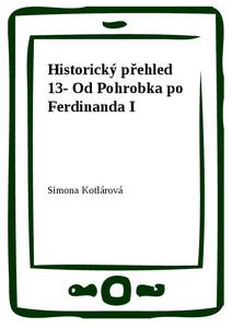 Obálka Historický přehled 13- Od Pohrobka po Ferdinanda I
