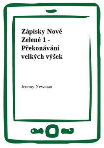 Obálka Zápisky Nově Zelené 1 - Překonávání velkých výšek