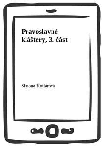 Obálka Pravoslavné kláštery, 3. část
