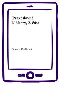 Obálka Pravoslavné kláštery, 2. část