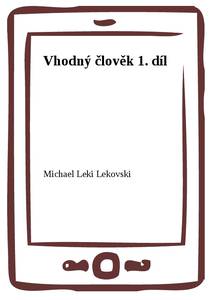 Obálka Vhodný člověk 1. díl
