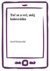 Obálka Toč se a vrč, můj kolovrátku