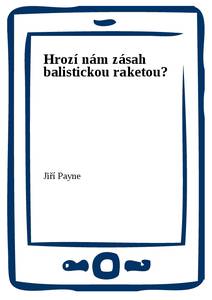 Obálka Hrozí nám zásah balistickou raketou?