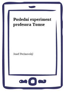 Obálka Poslední experiment profesora Tomse