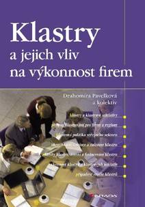 Obálka Klastry a jejich vliv na výkonnost firem