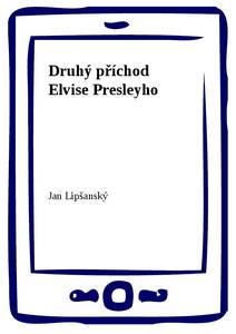 Obálka Druhý příchod Elvise Presleyho