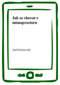 Obálka Jak se chovat v mimoprostoru