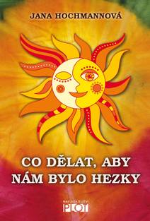 Obálka Co dělat, aby nám bylo hezky