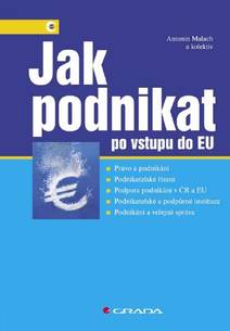 Obálka Jak podnikat po vstupu do EU
