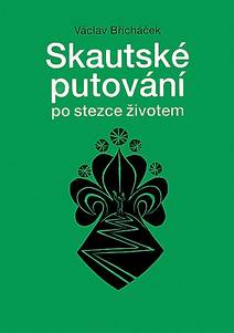 Obálka Skautské putování po stezce životem