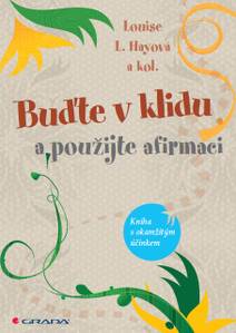 Obálka Buďte v klidu a použijte afirmaci