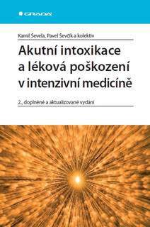 Obálka Akutní intoxikace a léková poškození v intenzivní medicíně