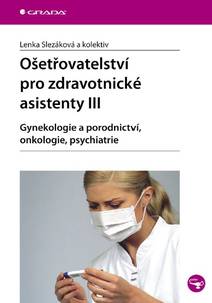 Obálka Ošetřovatelství pro zdravotnické asistenty III