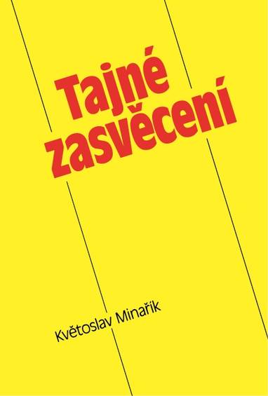 E-kniha Tajné zasvěcení - Květoslav Minařík