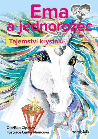 E-kniha Ema a jednorožec – Tajemství krystalu - Oldřiška Ciprová, Lenka Němcová
