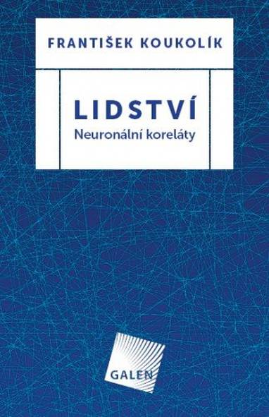 E-kniha Lidství - Neuronální koreláty - František Koukolík