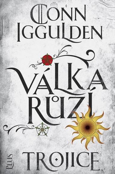 E-kniha Válka růží 2: Trojice - Conn Iggulden