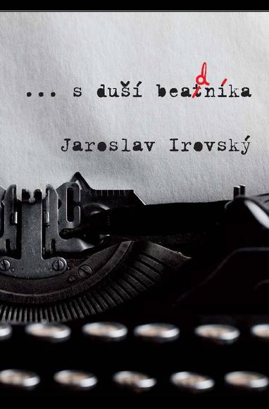 E-kniha ...s duší beadníka - Jaroslav Irovský