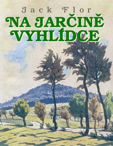 E-kniha Jarčina vyhlídka - Jack Flor