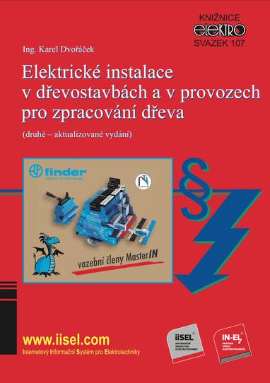 E-kniha Elektrické instalace v dřevostavbách a v provozech pro zpracování dřeva - Karel Dvořáček