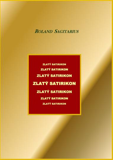 E-kniha Zlatý satirikon - Roland Sagitarius