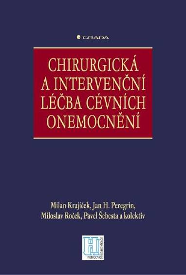 E-kniha Chirurgická a intervenční léčba cévních onemocnění - kolektiv a, Milan Krajíček, Jan H. Peregrin, Miloslav Roček, Pavel Šebesta