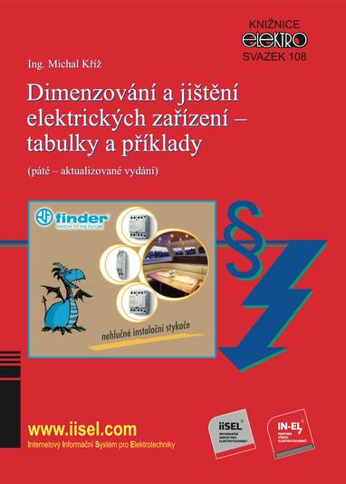 E-kniha Dimenzování a jištění elektrických zařízení – tabulky a příklady - Ing. Michal Kříž