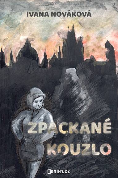 E-kniha Zpackané kouzlo - Ivana Nováková