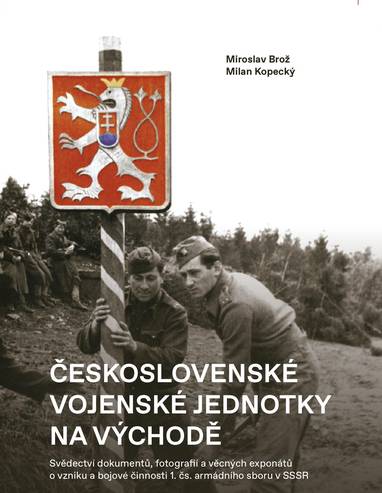 E-kniha Československé vojenské jednotky na východě - Brož Miroslav, Kopecký Milan
