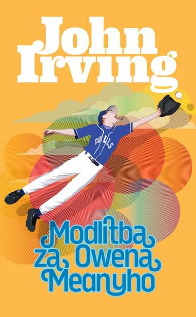 E-kniha Modlitba za Owena Meanyho - John Irving