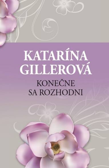 E-kniha Konečne sa rozhodni - Katarína Gillerová